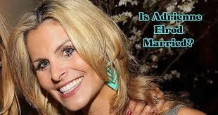 Is Adrienne Elrod Married